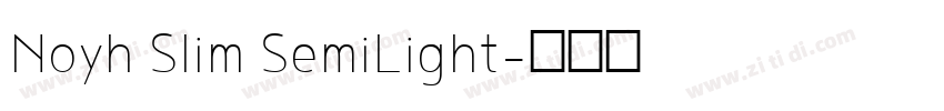 Noyh Slim SemiLight字体转换